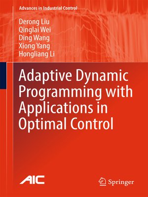 cover image of Adaptive Dynamic Programming with Applications in Optimal Control
